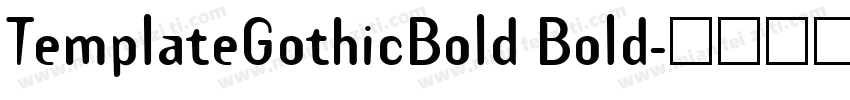 TemplateGothicBold Bold字体转换